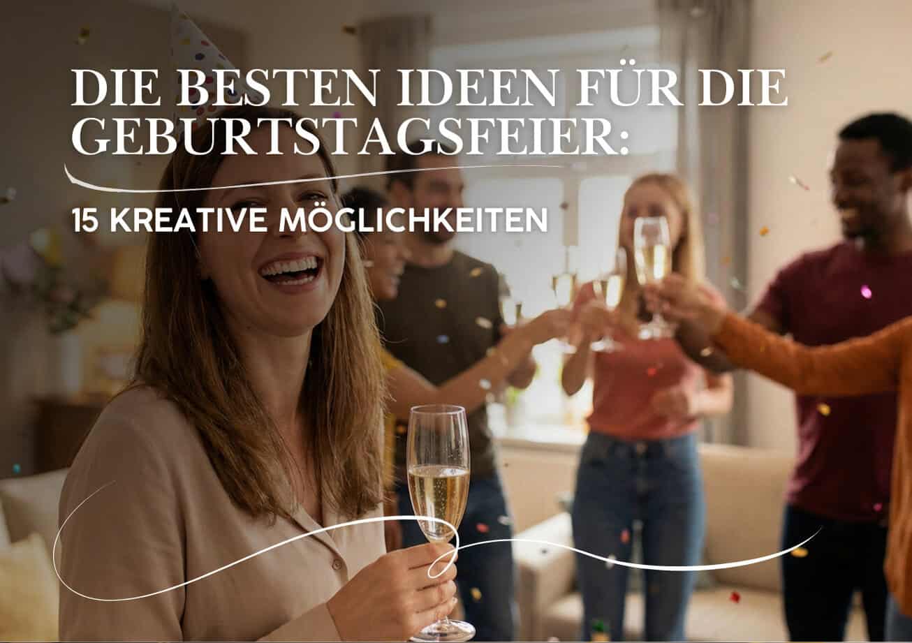 Geburtstag Feiern Ideen